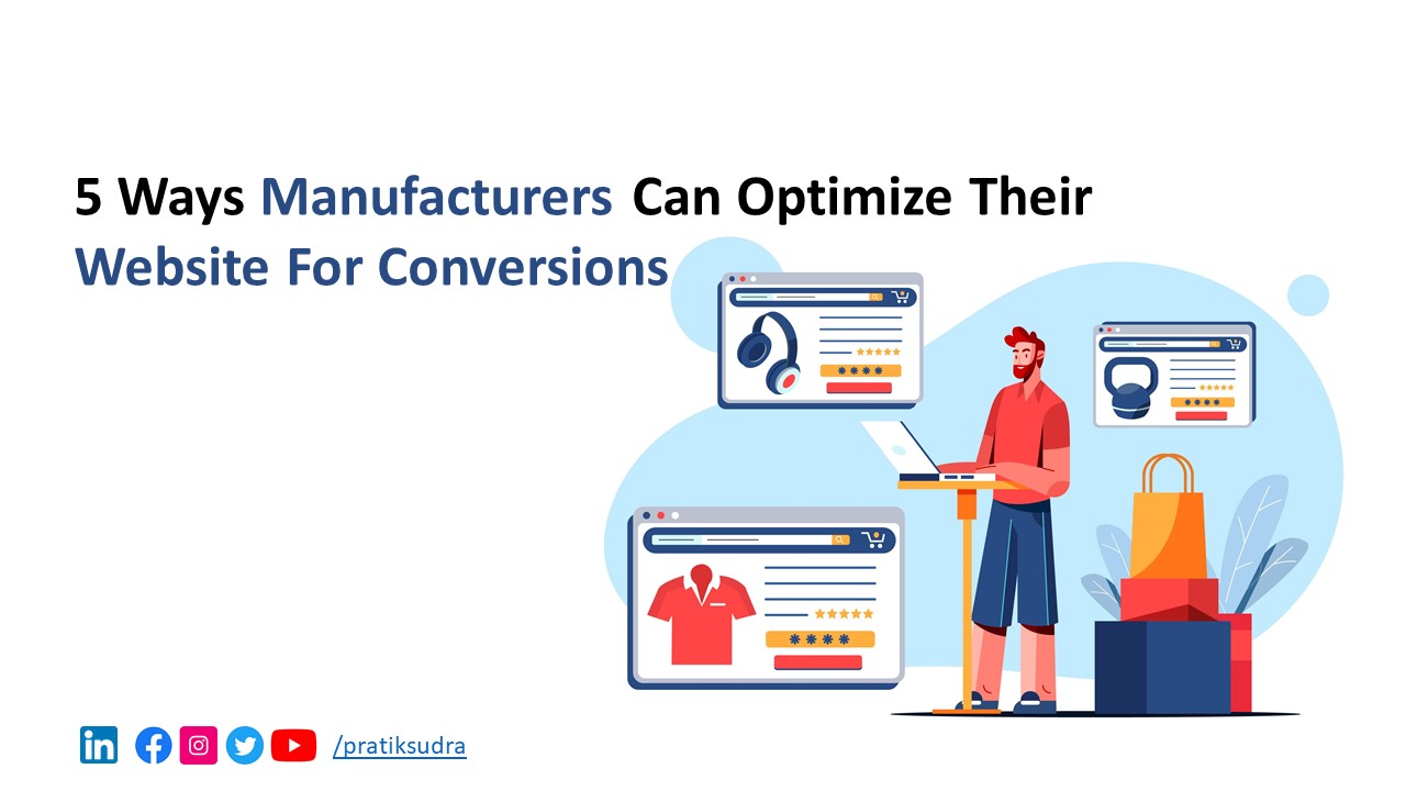 5 Ways Manufacturers Can Optimize Their Website for Conversions